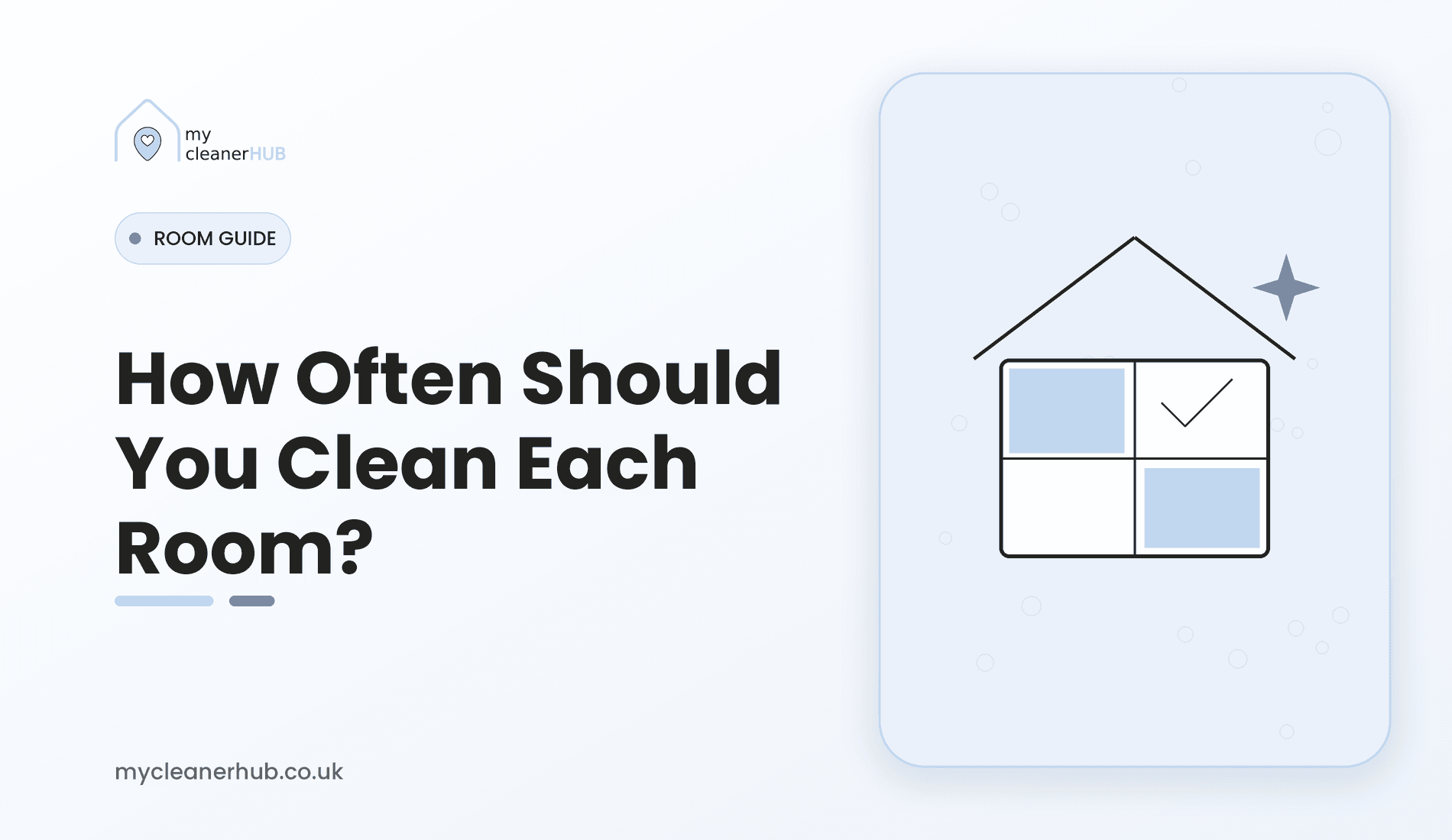 How often should you clean each room